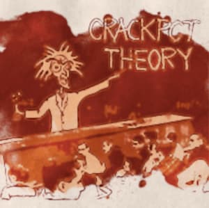 Crackpot theory